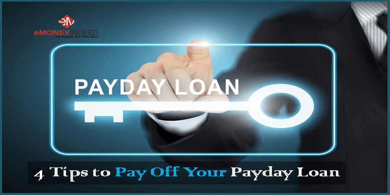 4 Tips to Pay Off Your Payday Loan