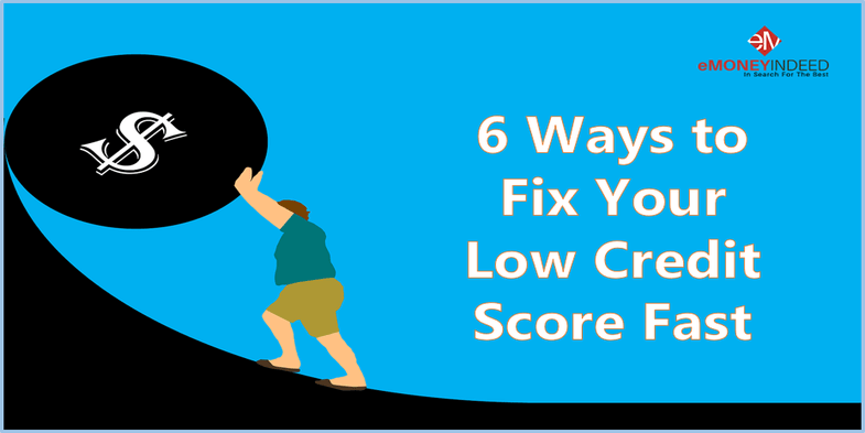 6 Easy Ways to Improve a Low Credit Score Fast