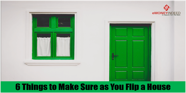 6 Things to Make Sure as You Flip a House