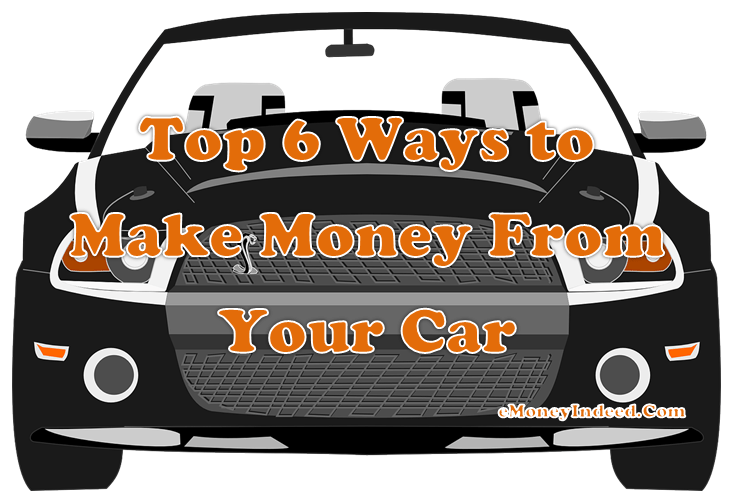 Ways to Make Money From Your Car