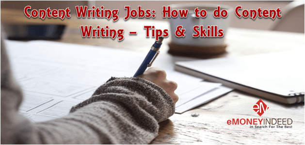 Content Writing Jobs: How to do Content Writing – Tips & Skills