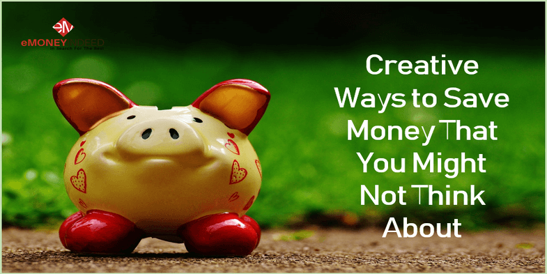 Creative Ways to Save Money That You Might Not Think About