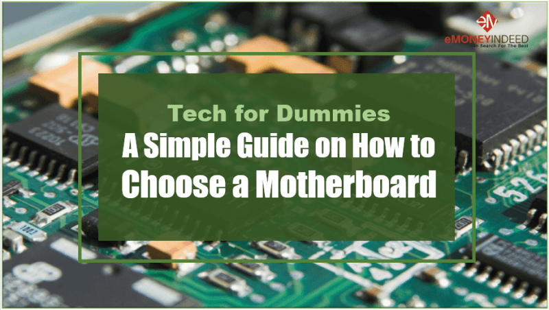 How to Choose a Motherboard