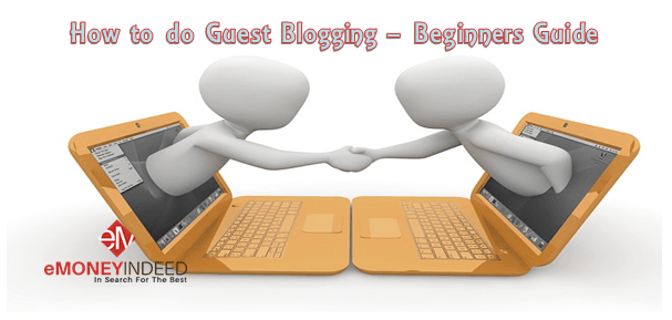 How to do Guest Blogging – Beginners Guide