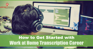 How to Get Started with Work at Home Transcription Career