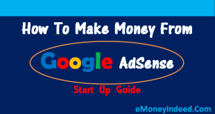 How To Make Money From Google Adsense - Start Up Guide