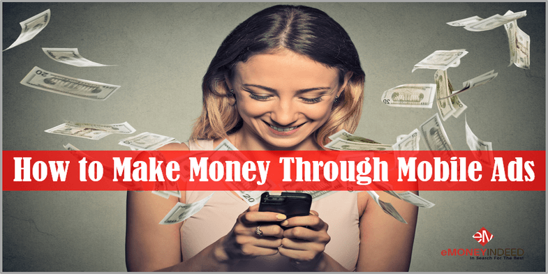 How to Make Money Through Mobile Ads