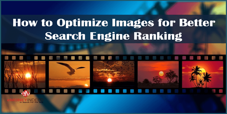 How to Optimize Images for Better Search Engine Ranking