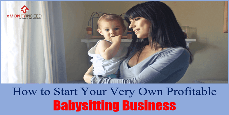 How to Start Your Very Own Profitable Babysitting Business