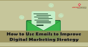 How to Use Emails to Improve Digital Marketing Strategy