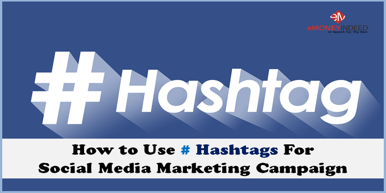 How to Use # Hashtag For Social Media Marketing Campaign