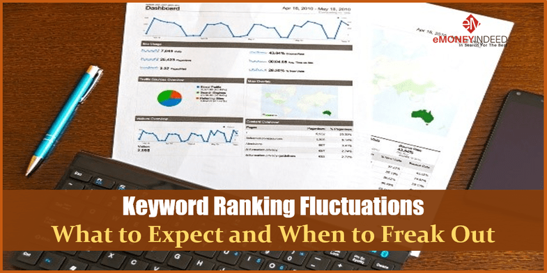 Keyword Ranking Fluctuations What to Expect and When to Freak Out