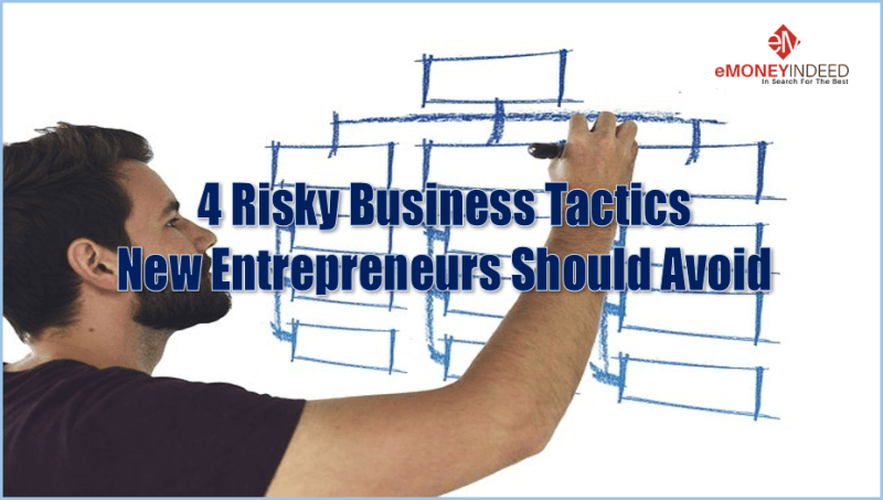 Risky-Business-Tactics-New-Entrepreneurs-Should-Avoid