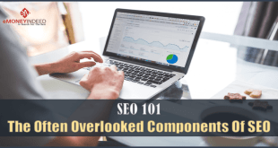 SEO 101 The Often-Overlooked Components Of SEO