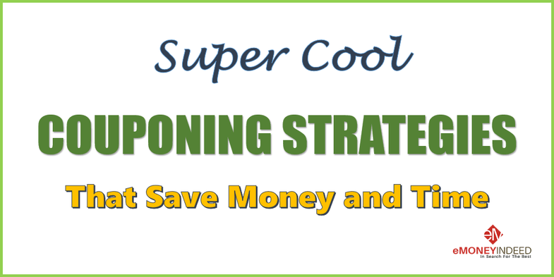 Super Cool Couponing Strategies that Save Money and Time