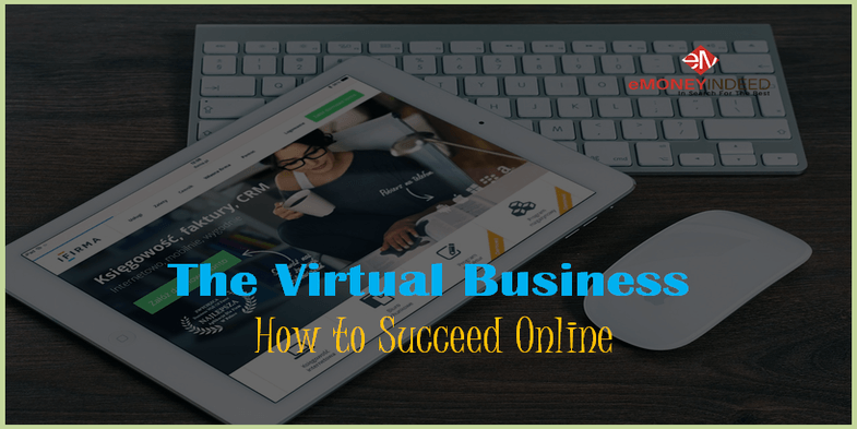 The Virtual Business How to Succeed Online